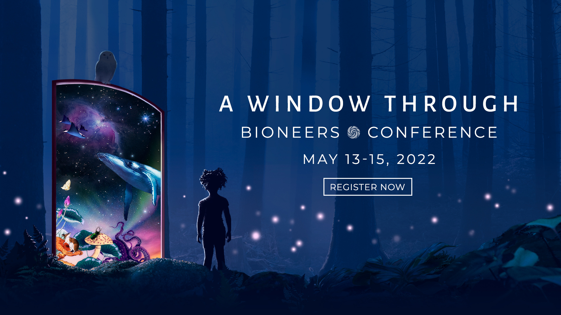 Bioneers 2022 Conference - A Window Through