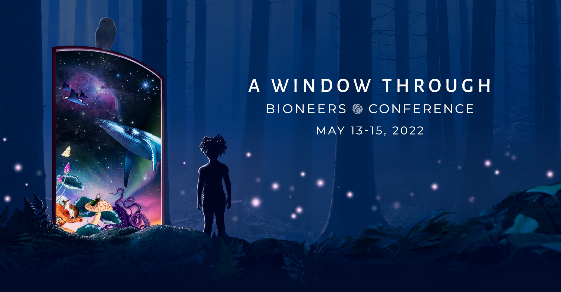 Bioneers 2022 - A Window Through
